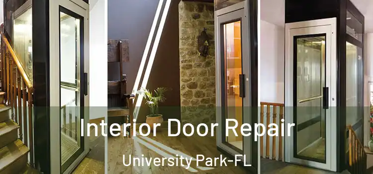  Interior Door Repair University Park-FL